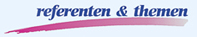 Referenten Redner Vortr�ge
